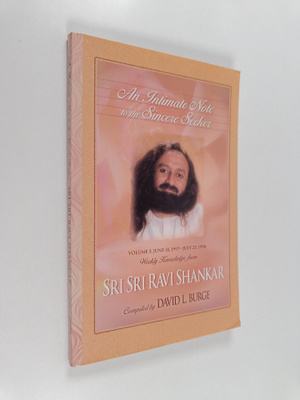 Sri Sri Ravi Shankar : An Intimate Note to the Sincere Se...
