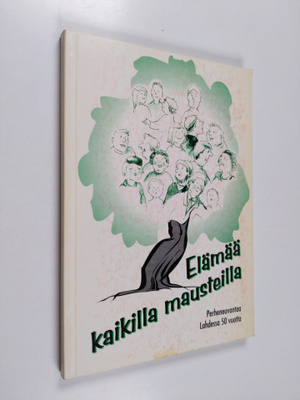 Leena Hakala-Reijomaa : Elämää kaikilla mausteilla : perh...