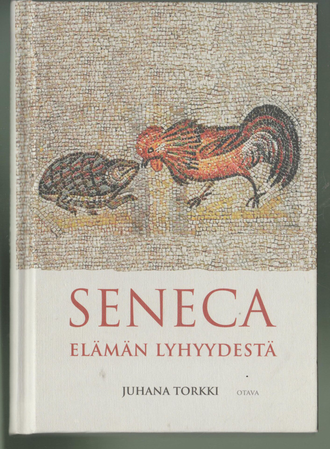 SENECA »ELÄMÄN LYHYYDESTÄ»