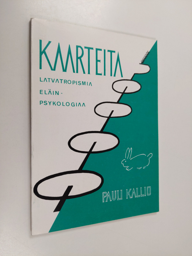 Pauli Kallio : Kaarteita : latvatropismia : eläinpsykologiaa