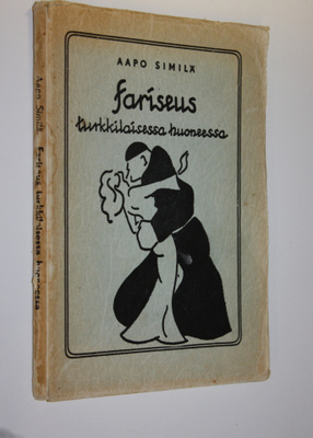 Aapo Similä : Fariseus turkkilaisessa huoneessa (signeera...