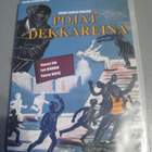 POJAT DEKKAREINA ( Suomi-kannet ) - pikkukuva 1