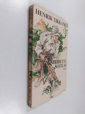 Henrik Tikkanen : Unohdettu sotilas