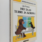 Lilo Fromm : Hei taas, Turri ja Korppi! - pikkukuva 1