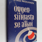 Usko Moilanen : Ongensiimasta se alkoi - pikkukuva 1