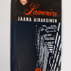 Jaana Airaksinen : Lamerica - pikkukuva 1