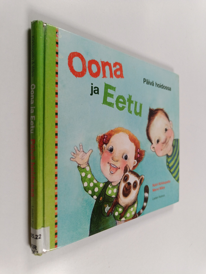 Katri Kirkkopelto : Oona ja Eetu : Päivä hoidossa