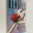 Ruth Rendell : The best man to die - pikkukuva 1