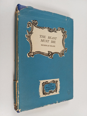 Nicholas Blake : The beast must die