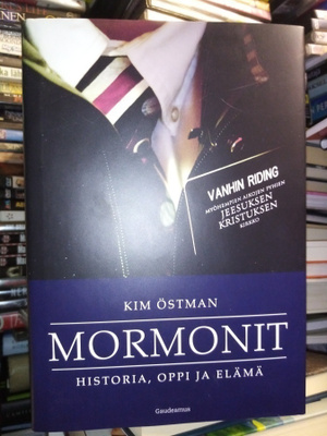 Kim Östman : Mormonit - historia, oppi ja elämä ( SIS POSTI