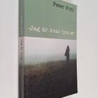Peter Pohl : Jag är kvar hos er - pikkukuva 1
