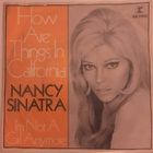 (7") Nancy Sinatra - How Are Things In California? - pikkukuva 1