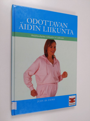 Judy Difiore : Odottavan äidin liikunta