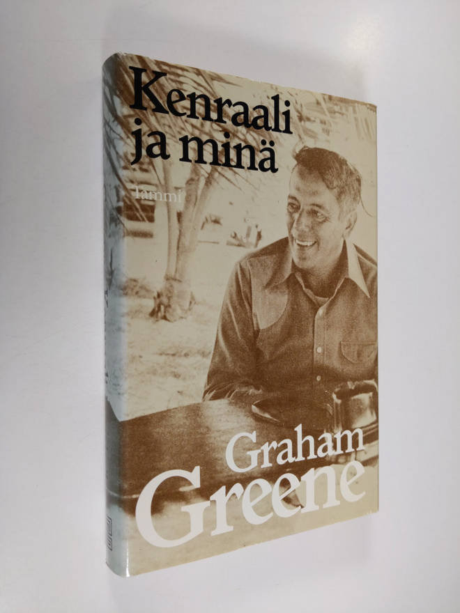 Graham Greene : Kenraali ja minä : kertomus ystävystymisestä