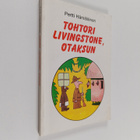 Pertti Hämäläinen : Tohtori Livingstone, otaksun : pilapi... - pikkukuva 1