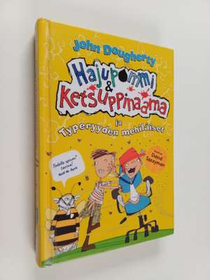 John Dougherty : Hajupommi & Ketsuppinaama ja typeryyden ...