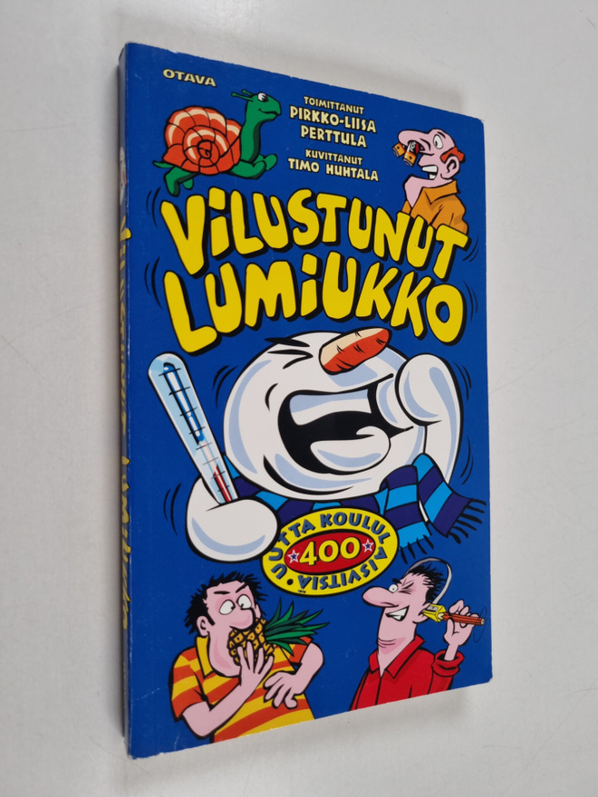 Vilustunut lumiukko : 400 uutta koululaisvitsiä