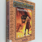 R A Salvatore : Maanpaossa - pikkukuva 1