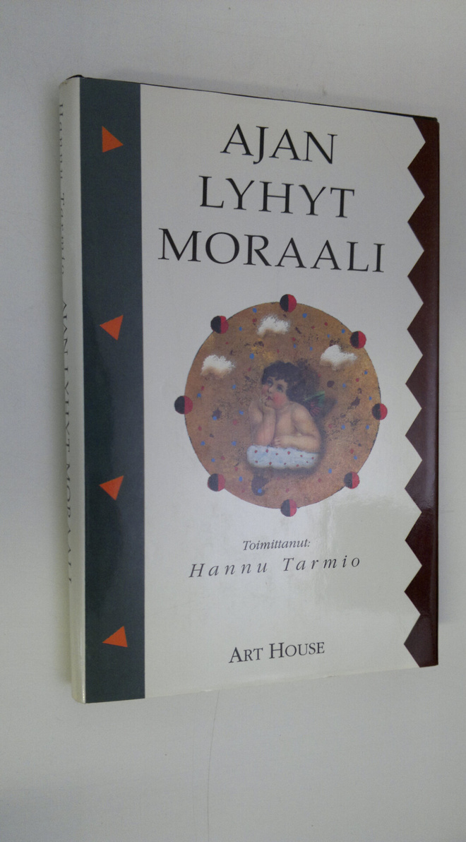 Hannu (toim.) Tarmio : Ajan lyhyt moraali