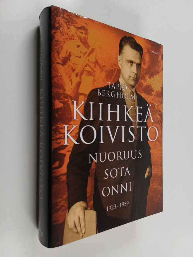 Tapio Bergholm : Kiihkeä Koivisto : nuoruus - sota - onni...