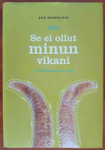 Ann Heberlein: Se ei ollut minun vikani