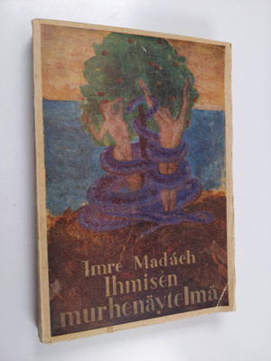 Imre Madach : Ihmisen murhenäytelmä