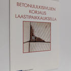Betonijulkisivujen korjaus laastipaikkauksella : esimerkk... - pikkukuva 1