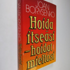 Joan Borysenko : Hoida itseäsi - hoidat mieltäsi - pikkukuva 1