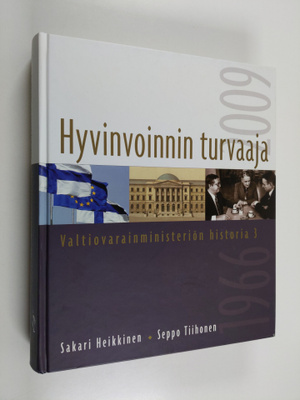 Sakari Heikkinen : Valtiovarainministeriön historia 3 : H...