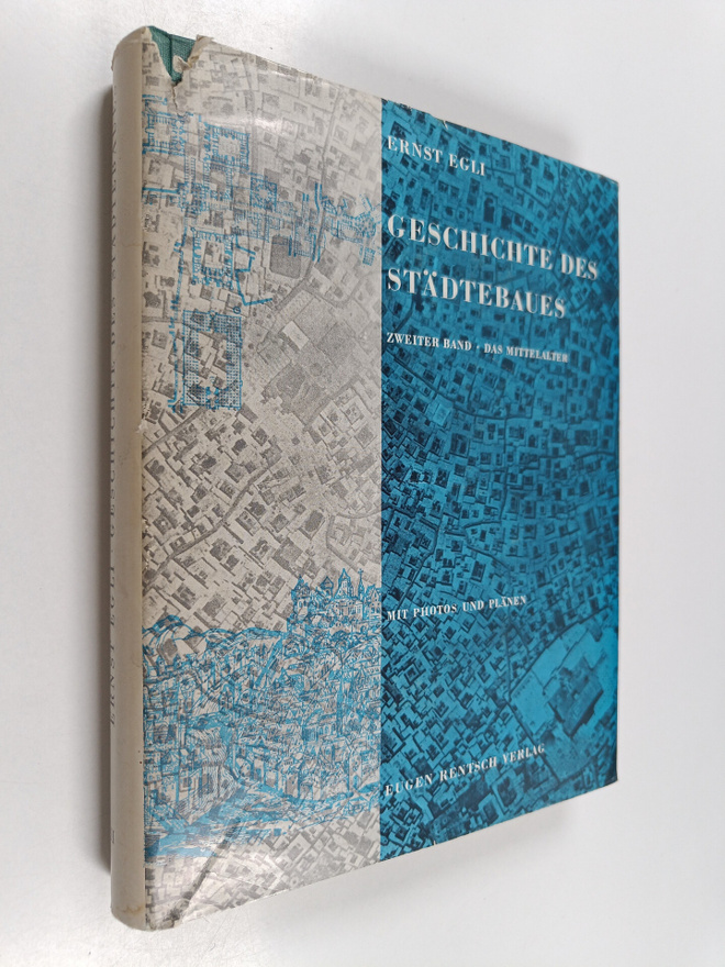 Ernst Egli : Geschichte des städtebaues : zweiter band : ...