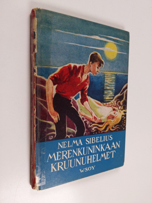 Nelma Sibelius : Merenkuninkaan kruunuhelmet