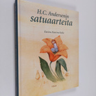 H. C Andersen : H. C. Andersenin satuaarteita - pikkukuva 1