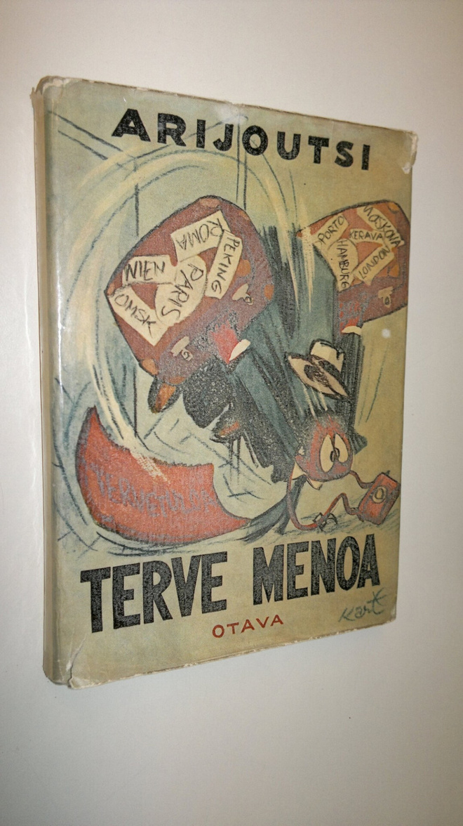 Arijoutsi : Terve menoa : pakinoitsijan vallaton vaellus ...