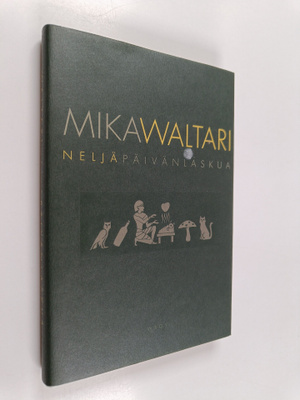 Mika Waltari : Neljä päivänlaskua