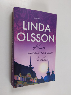 Linda Olsson : Kun mustarastas laulaa