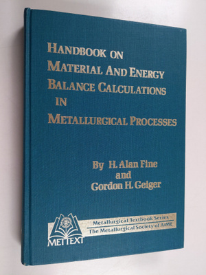 H. Alan Fine : Handbook on material and energy balance ca...