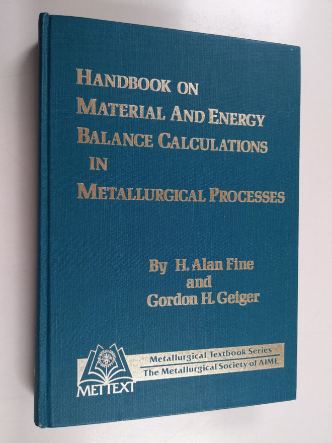 H. Alan Fine : Handbook on material and energy balance ca...