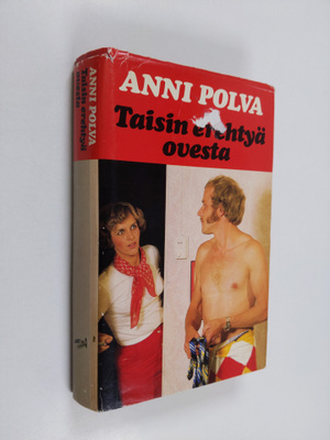 Anni Polva : Taisin erehtyä ovesta