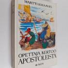 Martti H. Haavio : Opettaja kertoo apostoleista - pikkukuva 1