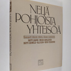 Matti (toim.) Sarmela : Neljä pohjoista yhteisöä : kuvara... - pikkukuva 1