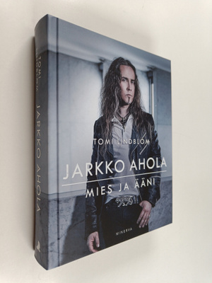 Tomi Lindblom : Jarkko Ahola : mies ja ääni - Mies ja ääni