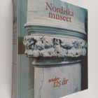 Nordiska museet under 125 år - pikkukuva 1