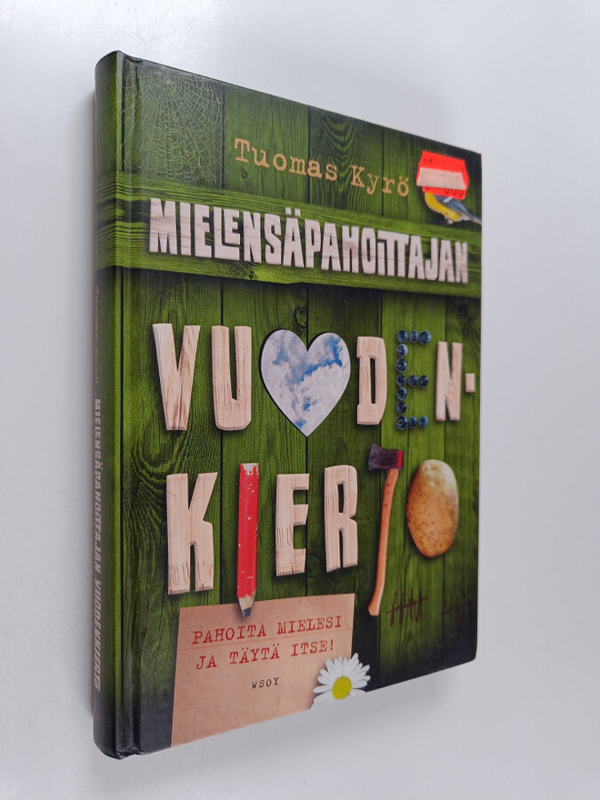 Tuomas Kyrö : Mielensäpahoittajan vuodenkierto : Pahoita ...