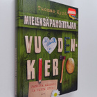 Tuomas Kyrö : Mielensäpahoittajan vuodenkierto : Pahoita ... - pikkukuva 1
