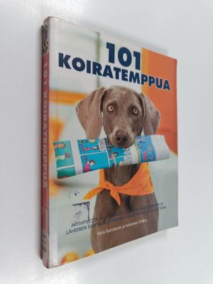 Kyra Sundance : 101 koiratemppua : aktiviteetteja ja viri...