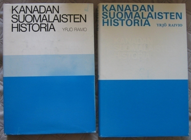 Raivio Yrjö : Kanadan suomalaisten historia I-II