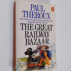 Paul Theroux : The great railway bazaar : by train throug... - pikkukuva 1