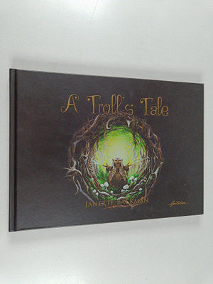 Janette Backman : A Troll's Tale