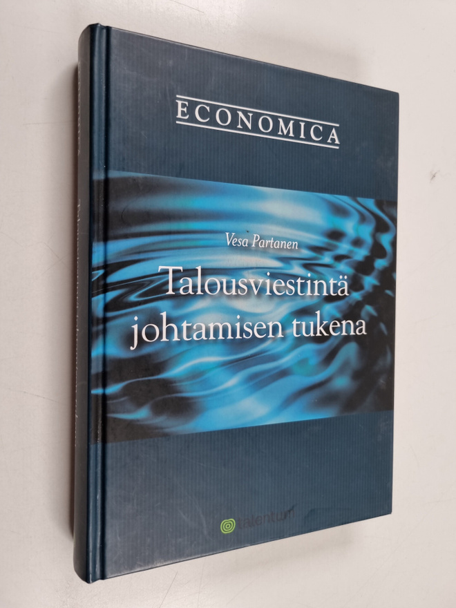Vesa Partanen : Talousviestintä johtamisen tukena