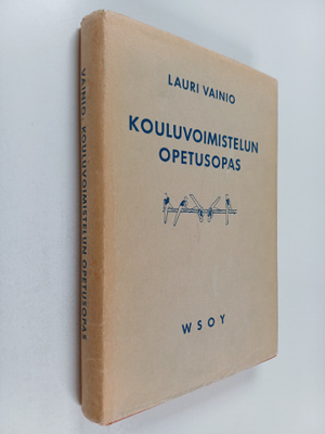 Lauri Vainio : Kouluvoimistelun opetusopas